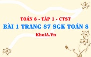 Bài 1 trang 87 SGK Toán 8 Tập 1 Chân trời sáng tạo